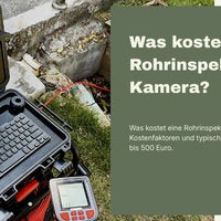 Was kostet eine Rohrinspektion mit Kamera?